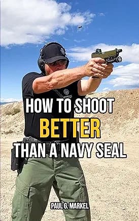How to Shoot Better Than a Navy SEAL